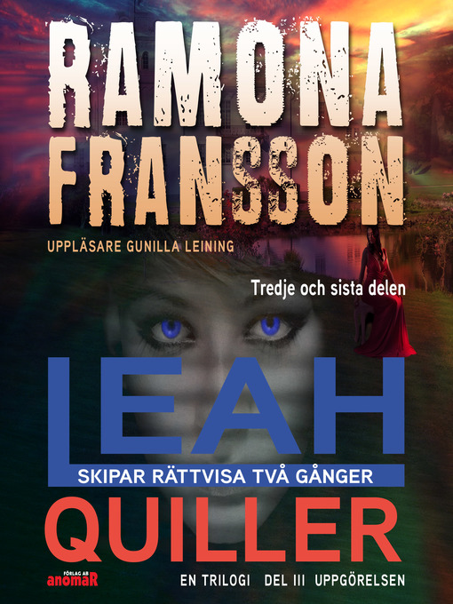 Titeldetaljer för Leah Quiller – Uppgörelsen del 3 i trilogin av Ramona Fransson - Tillgänglig
